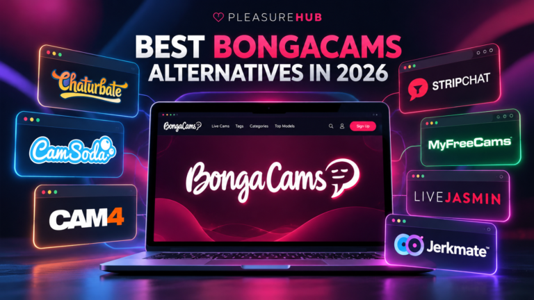 Best BongaCams alternatives in 2026 featuring Chaturbate, Stripchat, CamSoda, MyFreeCams, CAM4, LiveJasmin and Jerkmate.